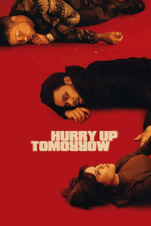 Hurry Up Tomorrow